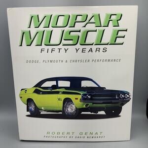 MOPAR Muscle 50 Years Dodge, Plymouth Chrysler By Genat, Robert - Hardcover & DJ